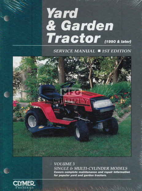 Yard & Garden Tractor Service Manual - Single & Multi-Cylinder Models(1990 & Later) (Volume 3)